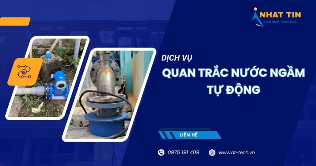 Giải pháp Quan Trắc Nước Ngầm Tự Động - Nhất Tín 1 Dịch vụ quan trắc nước ngầm tự động Nhất Tín