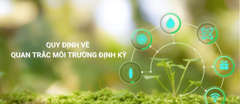 quy định quan trắc môi trường định kỳ