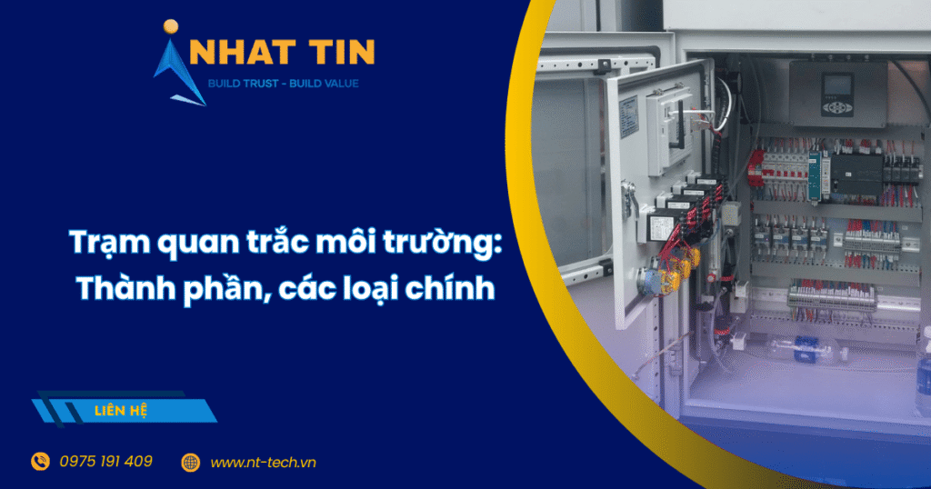 Trạm quan trắc môi trường là gì? Thành phần, các loại chính 1 trạm quan trắc môi trường