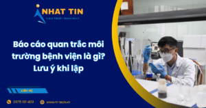 Báo cáo quan trắc môi trường bệnh viện
