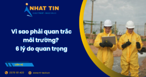 vì sao phải quan trắc môi trường